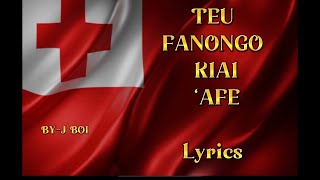 TEU FANONGO KIAI ‘AFE LYRICS / BY-J BOI