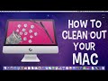 How to Clean Your Mac 2019