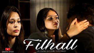 FILHALL | Filhaal Akshay Kumar Song | Filhall Female Version |
