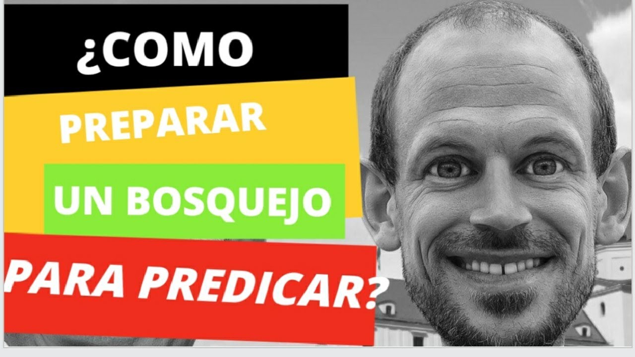 🤔¿COMO HACER UN BOSQUEJO PARA PREDICAR? (FACIL ️+ RÁPIDO ️) PARTE 1 ...