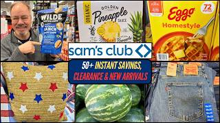SAM'S CLUB ~ 50+ INSTANT SAVINGS, NEW ARRIVALS, CLEARANCE, NEW LOWER PRICES & MORE!