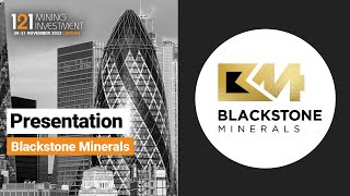 Presentation: Blackstone Minerals - 121 Mining Investment London Nov 2023