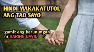 KARUNUNGAN NI HARING DAVID UPANG HINDI KA MATUTULAN | lihim na karunungan