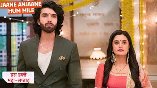 Jaane Anjaane Hum Mile Upcoming Episode NEW PROMO | 6th January 2025 |