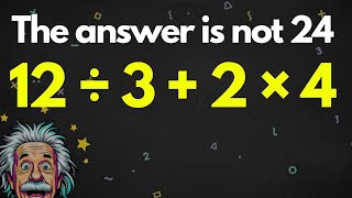This Simple Math Problem BREAKS Everyone's Brain | 12÷3+2×4
