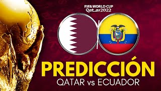 QATAR vs ECUADOR - Mundial Qatar 2022 - Previa, Predicción y Pronóstico