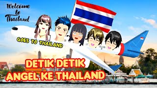 DETIK DETIK ANGEL LIBURAN DI THAILAND | VLOG KING HAPPY FAMILY -70- | SAKURA SCHOOL SIMULATOR