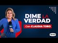 DIME LA VERDAD🗣️ con Claudia Toro