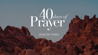 Session 3 - The Pattern For Prayer, Part 1 -