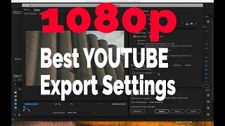 Best Premiere Pro Export Settings For Youtube For Beginner Editors