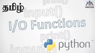 What are Input, Output Functions in Python? (Tamil)