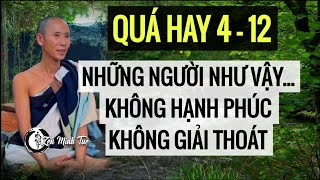 Những Người Như Vậy Không Hạnh Phúc Không Giải Thoát | Thầy Minh Tuệ.