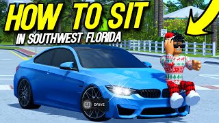 HOW TO *SIT* IN SOUTHWEST FLORIDA ROBLOX!