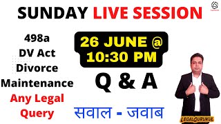 #6 Live Session with Legal Gurukul - 498a 125 cprc Maintenance DV act - Legal Question Answers