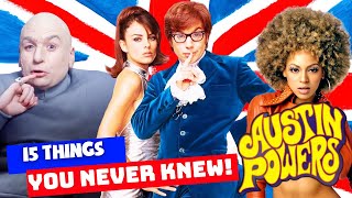 15 Things You Didn't Know About AustinPowers