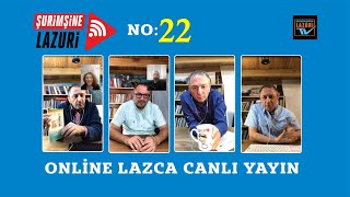 Şurimşine Lazuri #22 - Online Lazca Canlı Yayın (İsmail Bucaklişi)