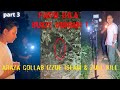 PADU GILA (BUKIT BUNIAN 1) PARANORMAL ARAZS COLLAB IZZUE ISLAM & TEAM KILL PARA PART 3/3