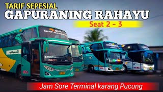 TARIF SEPESIAL GAPURANING RAHAYU SEAT 2 - 3 HANYA 130 K II INFO PEMBERANGKATAN SORE