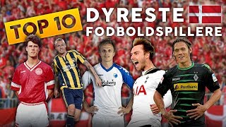 Top 10 Dyreste Danske Fodboldspillere