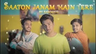 Saaton Janam Main Tere - Sun Meri Shehzadi - Rawmats | Cocktail Music