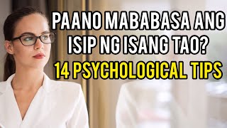 Paano Mababasa Ang Isip Ng Isang Tao? (14 PSYCHOLOGICAL TIPS)