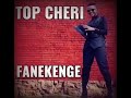 Top Cheri - Fanekenge