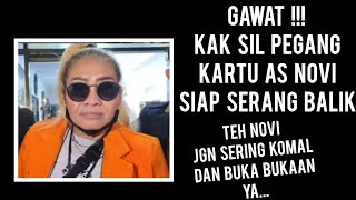 GAWAT! Kak Sil Pegang KARTU AS Novi. Siap Serang Balik. Kurangi Komal ny Buka bukaan..ya Teh Novi