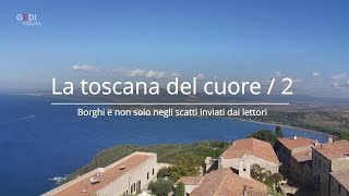 La Toscana nel cuore: borghi e non solo negli scatti dei lettori / 2
