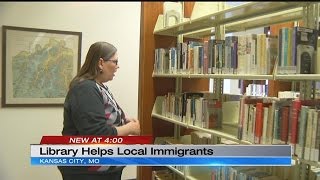 Kansas City Public Library helps local immigrants