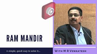 In conversation with M R Venkatesh on a quick way to build Ram Mandir