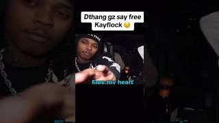 DThang Says Free KayFlock