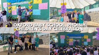 Children’s Day Celebration at Oxford Baby School, Phoibih, Kangpokpi Dist.