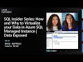 SQL Insider Series: How and Why to Virtualize your Data in Azure SQL Managed Instance | Data Exposed