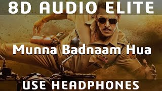 8D AUDIO | Munna Badnaam Hua - Dabangg 3 | Badshah,Kamaal K,Mamta S |Sajid Wajid | Salman Khan