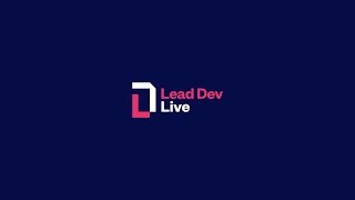 LeadDev Live | Day 2