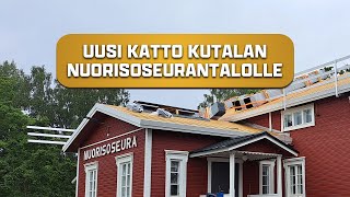 Uusi katto Kutalan Nuorisoseurantalolle