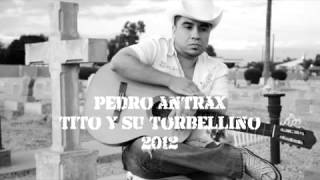 Pedro Antrax - Tito y su Torbellino
