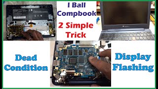 I Ball Compbook is not Responding While Pressing Power Button || Display Flickering I Ball Compbook