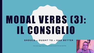 MODAL VERBS 3 should, ought to, had better