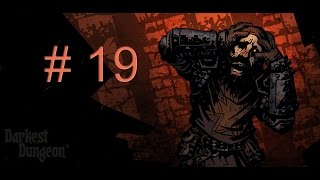 #19 書到用時方恨少｜Darkest Dungeon Rd 2 暗黑迷城