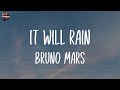 Bruno Mars - It Will Rain (Lyrics) | Wiz Khalifa, Ed Sheeran,... (Mix Lyrics)