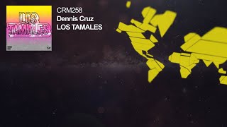 Dennis Cruz - Los Tamales