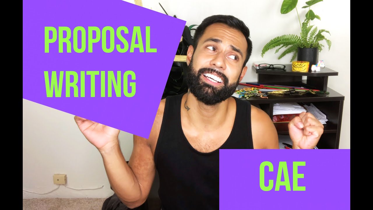 Proposal Writing For The CAE - YouTube