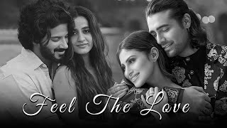 Feel The Love | Hindi Mashup Songs | Arijit Singh Mashups | Bollywood Love Songs | Love Mashup Songs