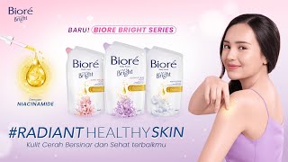 Biore Bright Series, The Key of #RadiantHealthySkin