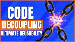 Code Architecture - Decouple Dependencies