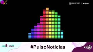 #PulsoNoticias Edición Nocturna del 18 de Julio de 2022