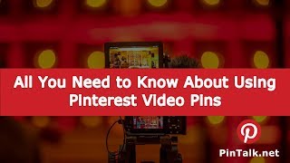 All You Need to Know About Using Pinterest Video Pins