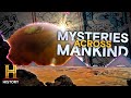 Humanity’s Greatest Unexplained Mysteries | Ancient Aliens