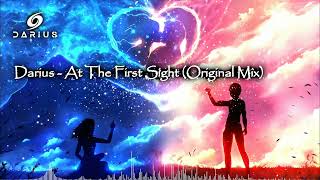 Darius - At The First Sight (Original Mix)